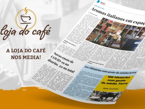 A Loja do Café no Notícias de Vila Real
